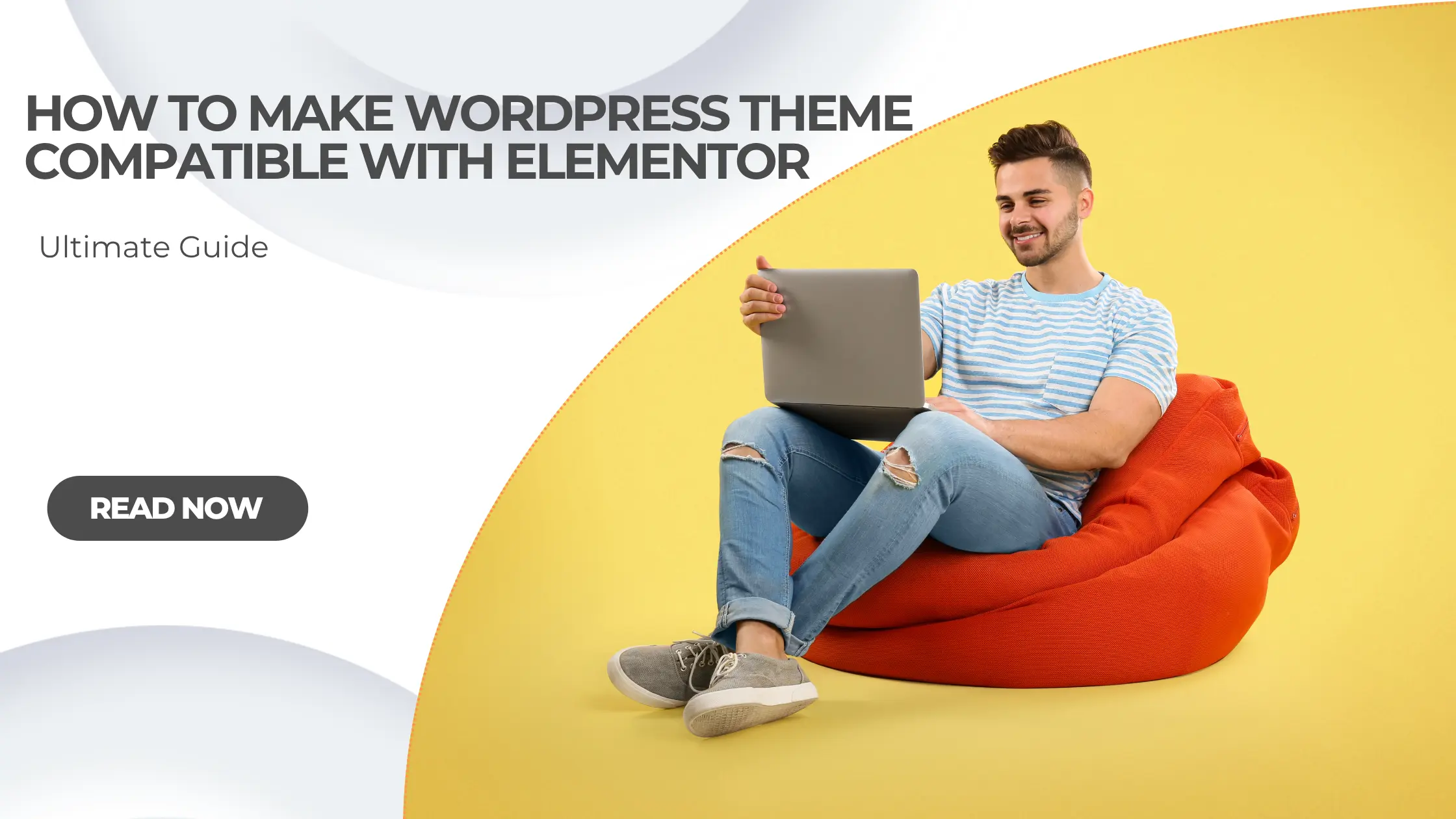 How to Make Wordpress Theme Compatible With Elementor