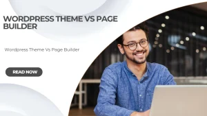 Wordpress Theme Vs Page Builder