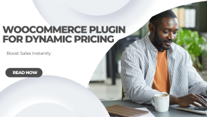 Woocommerce Plugin for Dynamic Pricing
